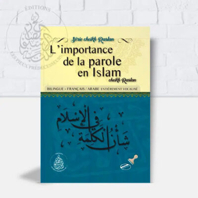 L'IMPORTANCE DE LA PAROLE EN ISLAM